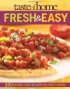 Taste of Home: Fresh & Easy: 390 Dishes That Deliver No Fuss Flavor!