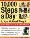 10,000 Steps a Day to Your Optimal Weight: Walk Your Way to Better Health