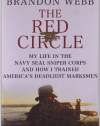 The Red Circle: My Life in the Navy SEAL Sniper Corps and How I Trained America's Deadliest Marksmen