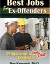 Best Jobs for Ex-Offenders: 101 Opportunities to Jump-Start Your New Life