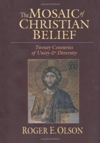 The Mosaic of Christian Belief: Twenty Centuries of Unity & Diversity