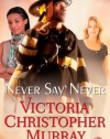 Never Say Never: A Novel