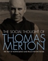 The Social Thought of Thomas Merton: The Way of Nonviolence and Peace for the Future