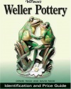 Warman's Weller Pottery: Identification and Price Guide