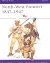 North-West Frontier 1837-1947 (Men at Arms Series, 72)