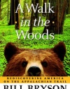 A Walk in the Woods: Rediscovering America on the Appalachian Trail