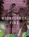 The Moonflower Vine: A Novel (P.S.)