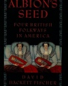 Albion's Seed: Four British Folkways in America (America: A Cultural History)