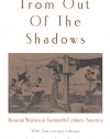 From Out of the Shadows: Mexican Women in Twentieth-Century America