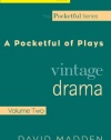 Cengage Advantage Books: Pocketful of Plays: Vintage Drama, Volume II (Thomson Advantage Books)