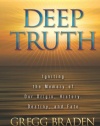 Deep Truth: Igniting the Memory of Our Origin, History, Destiny, and Fate