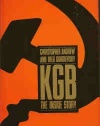 KGB: The Inside Story of Its Foreign Operations from Lenin to Gorbachev