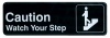 3''x9'' Restaurant Sign, Black, Caution/Watch Your Step