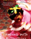 Dancing with Butterflies: A Novel