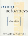 American Reformers, 1815-1860, Revised Edition