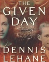 The Given Day: A Novel