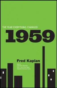 1959: The Year Everything Changed