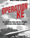 Operation KE: The Cactus Air Force and the Japanese Withdrawal from Guadalcanal