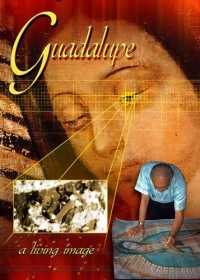 Guadalupe: A Living Image