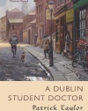 A Dublin Student Doctor: An Irish Country Novel (Irish Country Books)