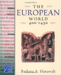 The European World, 400-1450 (Medieval and Early Modern World)