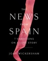 The News from Spain: Seven Variations on a Love Story