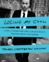 Losing My Cool: Love, Literature, and a Black Man's Escape from the Crowd