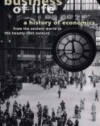 The Ordinary Business of Life: A History of Economics from the Ancient World to the Twenty-First Century