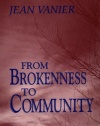 From Brokenness to Community (Harold M. Wit Lectures)