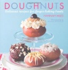 Doughnuts: Delicous Recipes for Finger-Licking Treats