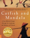 Catfish and Mandala: A Two-Wheeled Voyage Through the Landscape and Memory of Vietnam