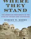 Where They Stand: The American Presidents in the Eyes of Voters and Historians