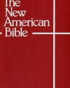 The New American Bible (With the Revised Book of Psalms and the Revised New Testament)