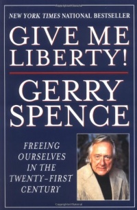 Give Me Liberty: Freeing Ourselves in the Twenty-First Century