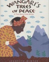 Wangari's Trees of Peace: A True Story from Africa