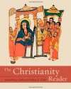 The Christianity Reader (Textual Sources for the Study of Religion)