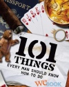 101 Things Every Man Should Know How to Do