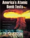 America's Atomic Bomb Tests - The Collection