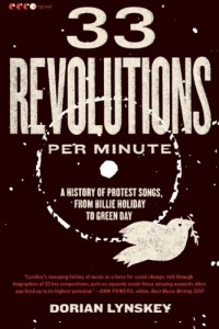 33 Revolutions per Minute: A History of Protest Songs, from Billie Holiday to Green Day