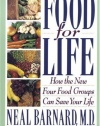 Food for Life: How the New Four Food Groups Can Save Your Life