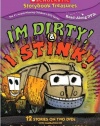 I'm Dirty & I Stink