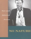 No Nature: New and Selected Poems