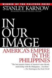 In Our Image: America's Empire in the Philippines