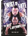 WWE: Twist of Fate - The Matt & Jeff Hardy Story