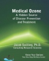 Medical Ozone a Hidden Source of Disease Prevention and Treatment