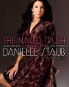 The Naked Truth: The Real Story Behind the Real Housewife of New Jersey--In Her Own Words