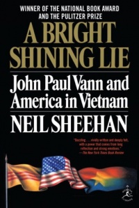 A Bright Shining Lie: John Paul Vann and America in Vietnam (Modern Library)