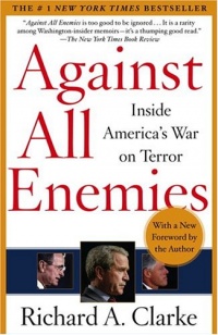 Against All Enemies: Inside America's War on Terror