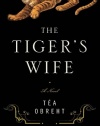 The Tiger's Wife: A Novel