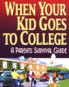 When Your Kid Goes to College; A Parent's Survival Guide